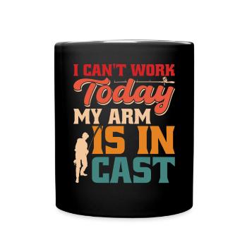 Je ne peux pas travailler aujourd’hui, mon bras est - Mug uni - noir - Devant