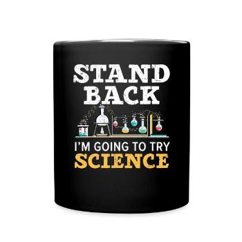 Reculez Je vais essayer Professeur de sciences - Mug uni - noir - Devant