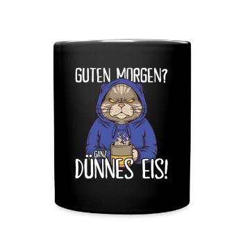Guten Morgen? Ganz dünnes Eis! Katze mit Kaffee - Tasse einfarbig - Schwarz - Vorne