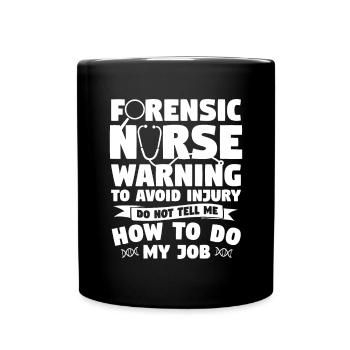 Forensic Nurse Warning To Avoid Injury Do Not Tell - Mug uni - noir - Devant