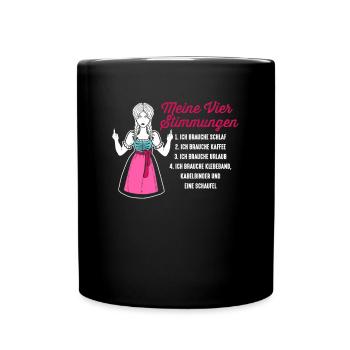 Dirndl Meine Vier Stimmungen Schlaf Kaffee - Tasse einfarbig - Schwarz - Vorne