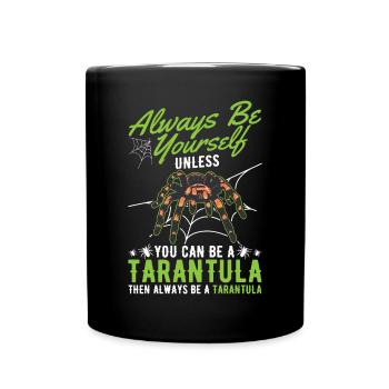 Soyez toujours vous-même Tarantula Tarantel - Mug uni - noir - Devant