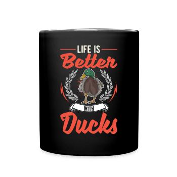 Das Leben ist besser mit Enten - Tasse einfarbig - Schwarz - Vorne