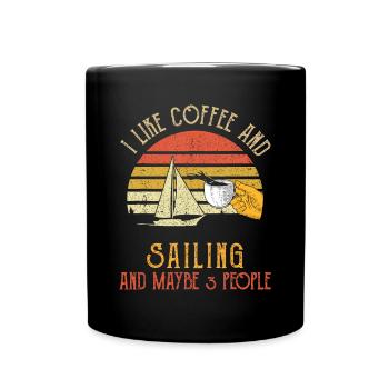 Ich mag Kaffee und Segeln vielleicht 3 Personen GeschenkeBoot - Tasse einfarbig - Schwarz - Vorne