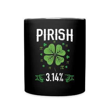 Pirish 3.14 Irischer Mathelehrer Mathematik Pi Tag - Tasse einfarbig - Schwarz - Vorne