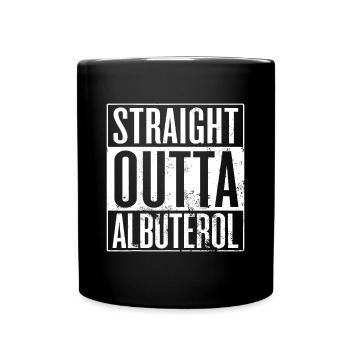 Straight Outta Albuterol, asthmatischer Asthma-Krieger - Tasse einfarbig - Schwarz - Vorne