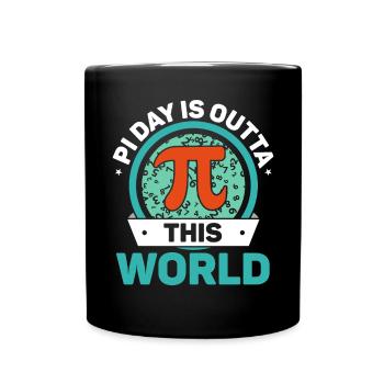 Pi Day Is Outta This World Math Teacher Pi Day - Full Colour Mug - black - Front