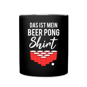 Beer Pong Bier Pong Lustiger Spruch Geschenk - Tasse einfarbig - Schwarz - Vorne