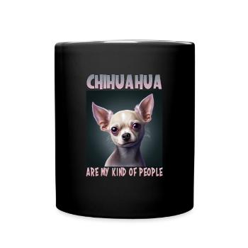 Hunde Spruch Chihuahua Design für Hundeliebhaber - Tasse einfarbig - Schwarz - Vorne