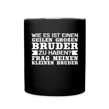 Lustiger Großer Bruder Geschwister Familie Spruch - Tasse einfarbig - Schwarz - Vorne