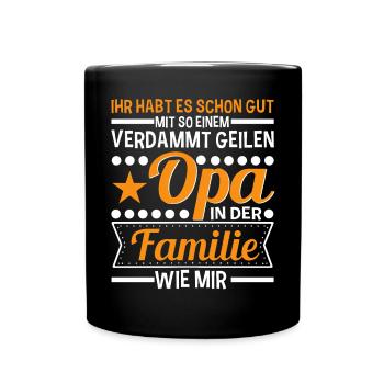 Lustiger Bester Opa Geiler Großvater Spruch - Tasse einfarbig - Schwarz - Vorne