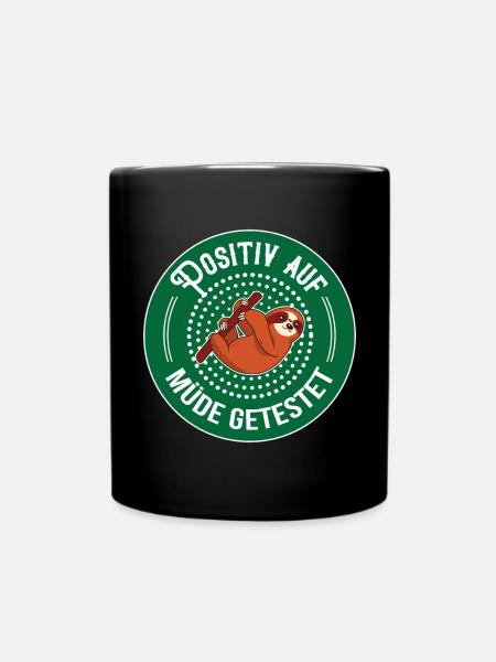 Faultier Positiv Auf Müde Getestet Motiv - Tasse einfarbig - Schwarz