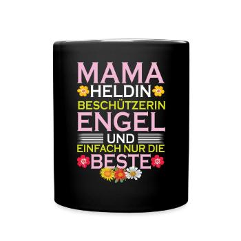 Mama Heldin Beschützerin Engel Die Beste Mutter - Tasse einfarbig - Schwarz - Vorne