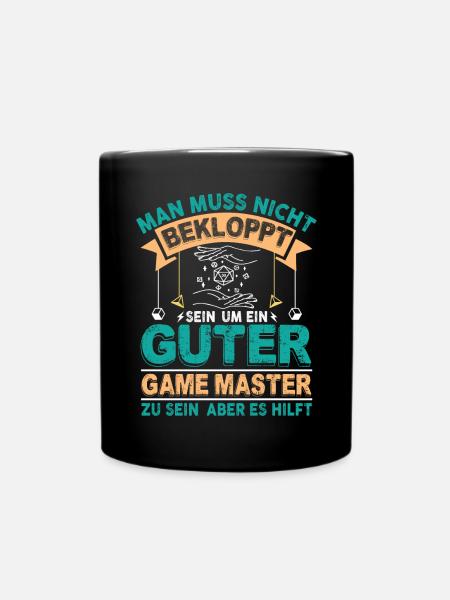 Game Master Spruch Fantasy RPG Brettspiel Pen And - Tasse einfarbig - Schwarz