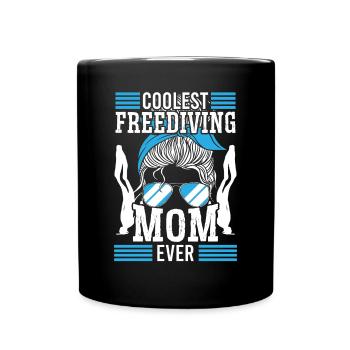 Freediver Coolest Freediving Mom Ever Apnea Diving - Tasse einfarbig - Schwarz - Vorne