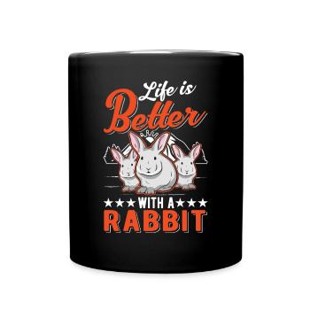 Life is better with a Rabbit Hase Kaninchen - Tasse einfarbig - Schwarz - Vorne