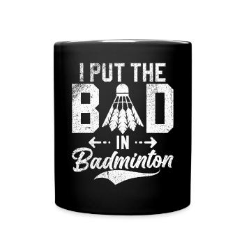 Badminton Lustiger Spruch Herren Badminton Design - Tasse einfarbig - Schwarz - Vorne