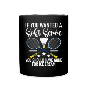 Badminton Lustiger Spruch Herren Badminton Design - Tasse einfarbig - Schwarz - Vorne