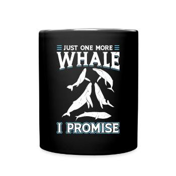Juste une baleine de plus je promets - Observation des baleines - Mug uni - noir - Devant