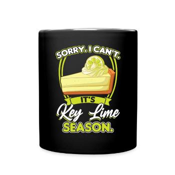 Sorry. I Can't. It's Key Lime Season - Full Colour Mug - black - Front