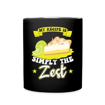 My Recipe Is Simply The Zest - Key Lime Pie - Full Colour Mug - black - Front