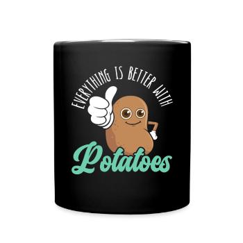 Alles ist besser mit Kartoffeln Kartoffelpommes - Tasse einfarbig - Schwarz - Vorne