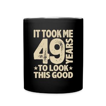 Funny 49th Birthday Age 49 Years Old - Full Colour Mug - black - Front