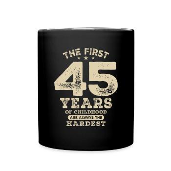 Funny 45th Birthday Age 45 Years Old - Full Colour Mug - black - Front