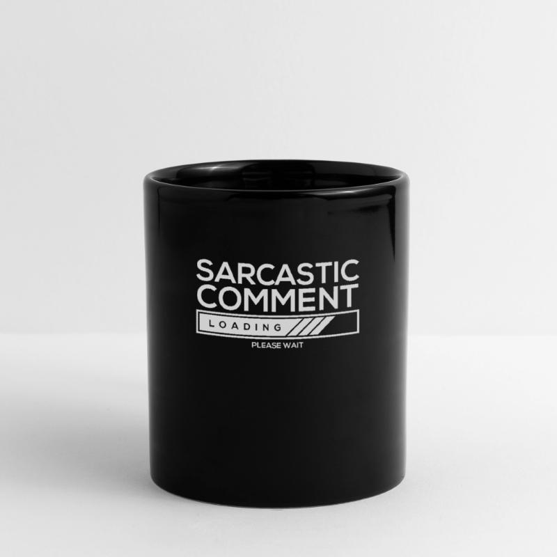 Sarcastic comment loading - please wait Full Colour Mug