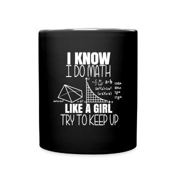Humorous Math Like A Girl Science Teacher Men Wome - Full Colour Mug - black - Front