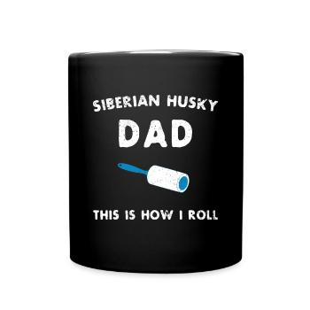 Sibirischer Husky Papa So rolle ich lustigen Welpen - Tasse einfarbig - Schwarz - Vorne