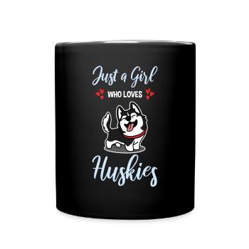 Nur ein Mädchen, das Huskies liebt Hundebesitzer Frauen Haustier - Tasse einfarbig - Schwarz - Vorne