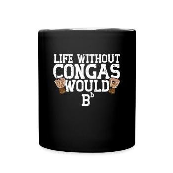 Conga Drum Musician Drumline - Full Colour Mug - black - Front