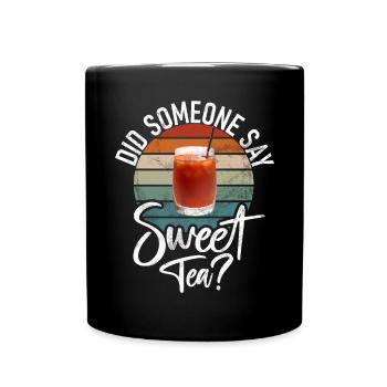 Süßer Tee Liebhaber Geschenke - Tasse einfarbig - Schwarz - Vorne