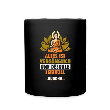 Buddhist Meditation Zen Buddha Buddhismus und Yoga - Tasse einfarbig - Schwarz - Vorne
