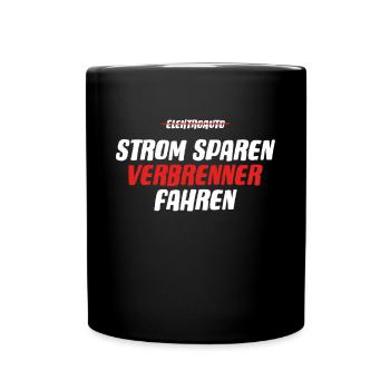 Strom sparen Verbrenner Benziner fahren Tuning Fun - Tasse einfarbig - Schwarz - Vorne