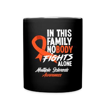 In This Family Nobody Fights Alone Multiple Sclero - Full Colour Mug - black - Front