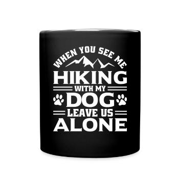 Si vous me promenez avec mon chien - Mug uni - noir - Devant