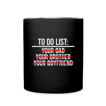 To Do List Your Dad Shirt MATCHING WITH To Do List - Full Colour Mug - black - Front