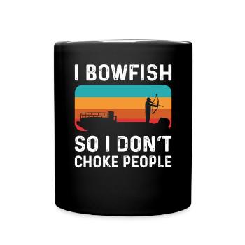 I bowfish so I don't suffocate people. - Full Colour Mug - black - Front