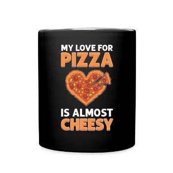 My love for pizza is almost cheesy. - Full Colour Mug - black - Front