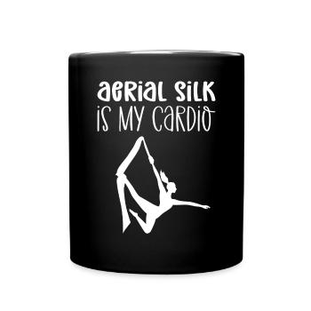 Air silk is my cardio. Trapeze Dancer Aerialist - Full Colour Mug - black - Front