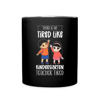 Fatigué comme « enseignant de maternelle fatigué » n’existe pas. - Mug uni - noir - Devant