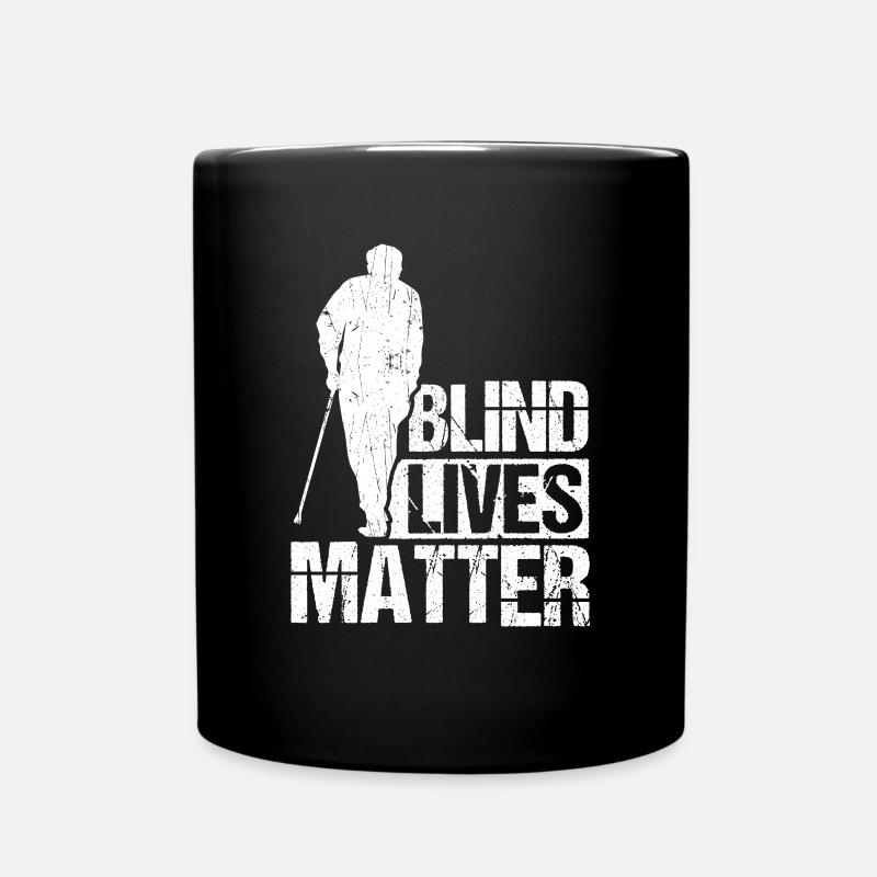 Blind Lives Matter Blinder Mensch Shirt Geschenk - Tasse einfarbig - Schwarz