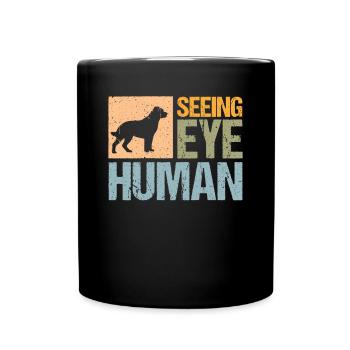 Seeing Eye Human Shirt Geschenk Blindenhund - Tasse einfarbig - Schwarz - Vorne