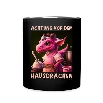 Achtung vor dem Hausdrachen - Tasse einfarbig - Schwarz - Vorne