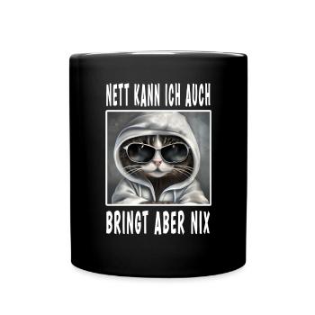 Nett Kann Ich Auch Bringt Aber Nix - Tasse einfarbig - Schwarz - Vorne