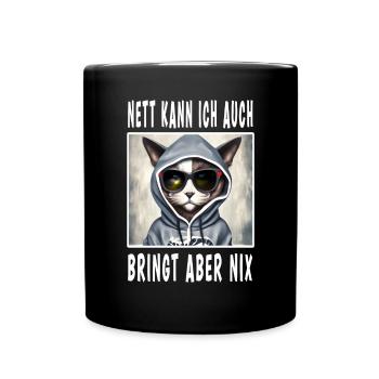 Nett Kann Ich Auch Bringt Aber Nix - Tasse einfarbig - Schwarz - Vorne