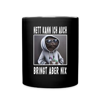 Nett Kann Ich Auch Bringt Aber Nix - Tasse einfarbig - Schwarz - Vorne
