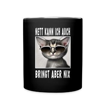 Nett Kann Ich Auch Bringt Aber Nix - Tasse einfarbig - Schwarz - Vorne